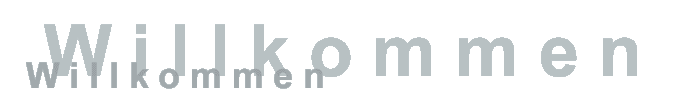Willkommen